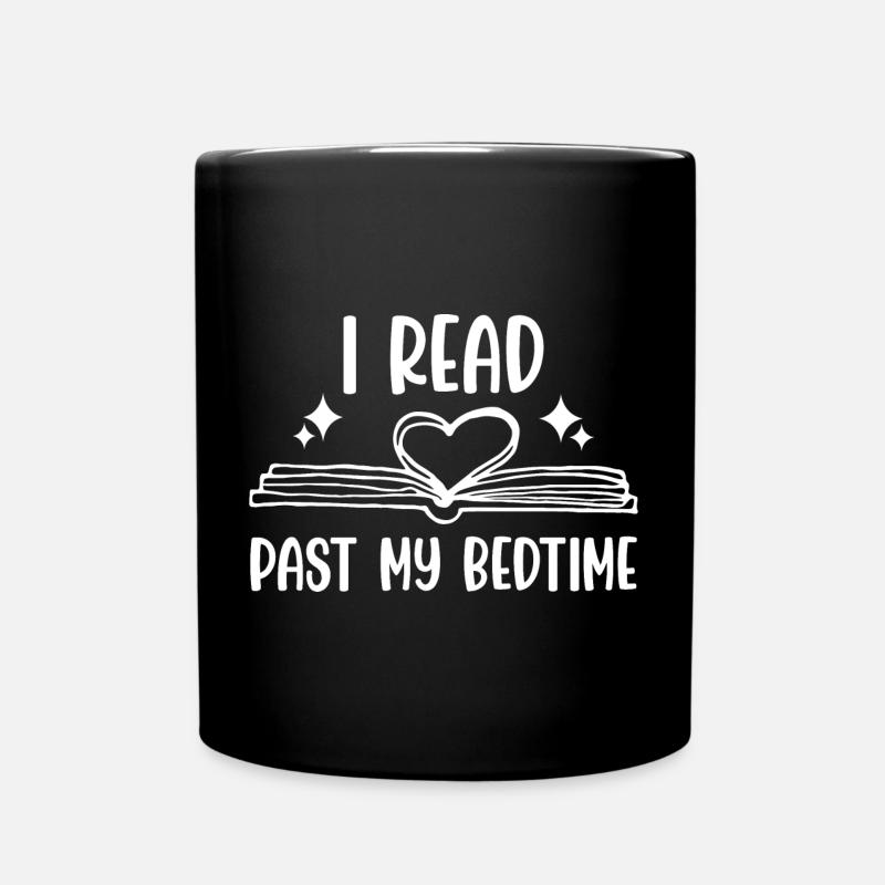 Book Lover I Read Past Bedtime Funny Reading Quote - Full Colour Mug - black
