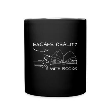 Escape from reality with books Bookworm Quote - Full Colour Mug - black - Front