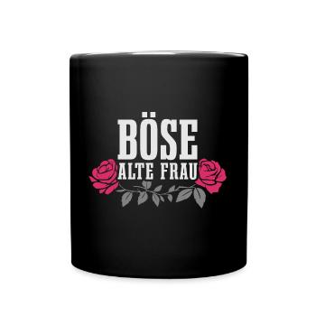 Böse Alte Frau Sarkasmus - Tasse einfarbig - Schwarz - Vorne
