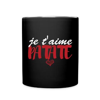 Cadeau Saint Valentin Amoureux Je T'aime Patate - Mug uni - noir - Devant