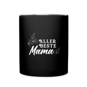 Allerbeste Mama - Muttertag - Tasse einfarbig - Schwarz - Vorne