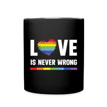 LGBT Pride Month - Love is Never Wrong - Full Colour Mug - black - Front