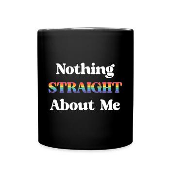 Mois de la fierté LGBT - Rien de droit à propos de moi - Mug uni - noir - Devant