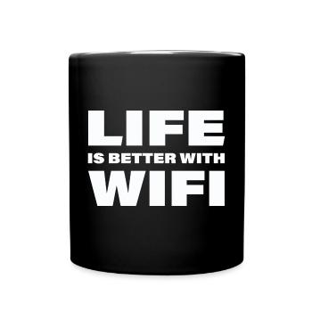 LIFE IS BETTER WITH WIFI - Tasse einfarbig - Schwarz - Vorne