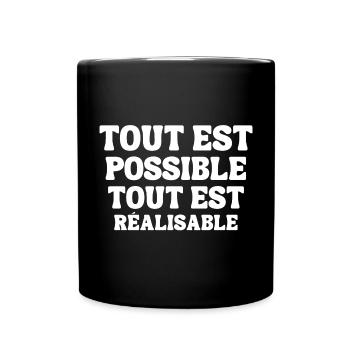 il faut y croire, tout est possible - Mug uni - noir - Devant