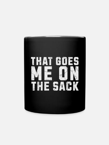 That Goes Me on the Sack Denglish - Full Colour Mug - black