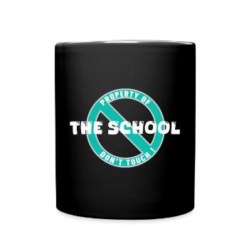 Schuleigentum, weiß. In - Tasse einfarbig - Schwarz - Vorne