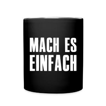 Make it easy Saying Founder Entrepreneur - Full Colour Mug - black - Front