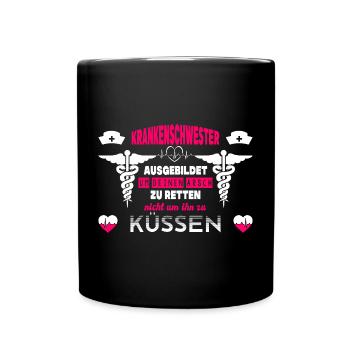 Pflegerin Geschenke Pflege Lustig Krankenpflegerin - Tasse einfarbig - Schwarz - Vorne