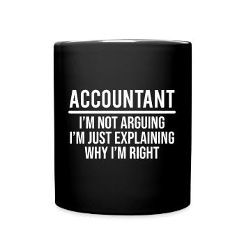Funny Accountant I'm Not Arguing Sarcasm T-shirt - Full Colour Mug - black - Front