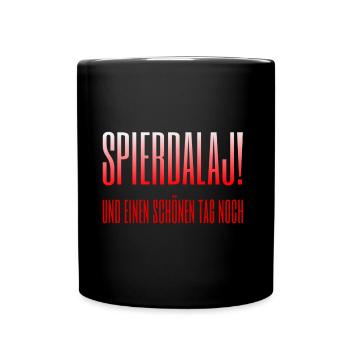Spierdalaj! Polnische Grüße - Tasse einfarbig - Schwarz - Vorne