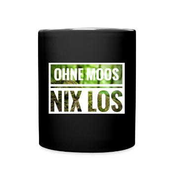 Ohne Moos Nix Los Moss Schrift - Tasse einfarbig - Schwarz - Vorne