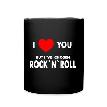I love you but I’ve chosen Rock’n’Roll , Hard Rock - Mug uni - noir - Devant