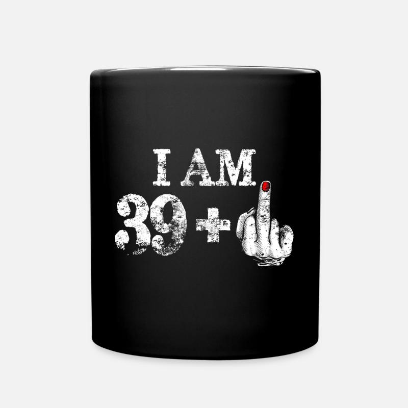 Ich bin 39 plus fetter Mittelfinger - Tasse einfarbig - Schwarz