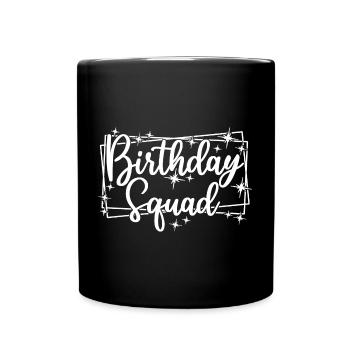 Birthday Squad Matching Group Cadeau de fête d’anniversaire - Mug uni - noir - Devant