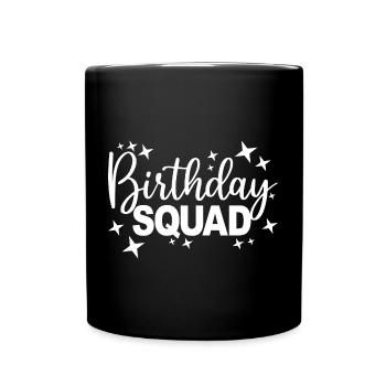 Birthday Squad Matching Group Cadeau de fête d’anniversaire - Mug uni - noir - Devant
