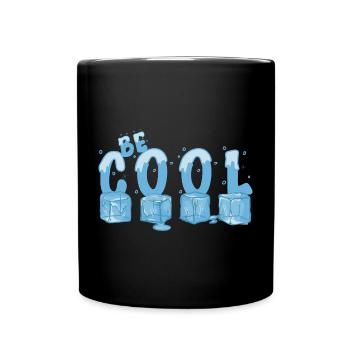 Sei Cool - Tasse einfarbig - Schwarz - Vorne