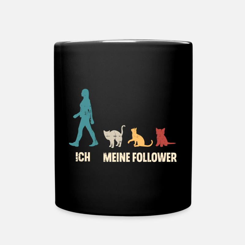 Ich Meine Follower Katzen - Tasse einfarbig - Schwarz