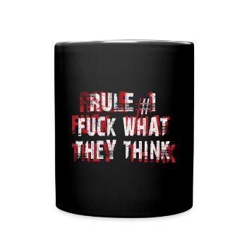 Regel 1 Scheiß auf das, was sie denken - Tasse einfarbig - Schwarz - Vorne