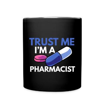 Trust Me Apotheker Apotheke Pharmazie PTA - Tasse einfarbig - Schwarz - Vorne