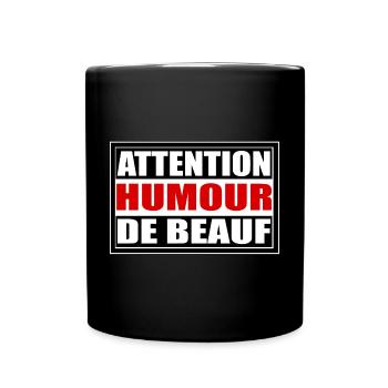 Attention humour de beauf - Mug uni - noir - Devant