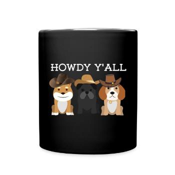 Howdy Y'all - Dog Lovers - Tasse einfarbig - Schwarz - Vorne