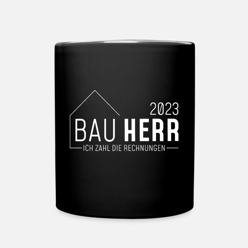 Bauherr 2023 // Ich zahl die Rechnungen //hell - Tasse einfarbig - Schwarz