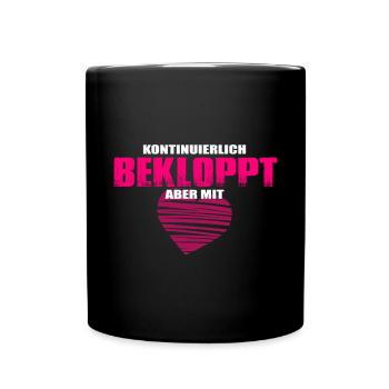 Kontinuierlich bekloppt aber mit Herz Spruch Rosa - Tasse einfarbig - Schwarz - Vorne