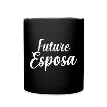 Future Esposa Engagement Bridal Shower Wedding - Full Colour Mug - black - Front