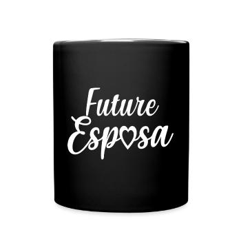 Future Esposa Engagement Bridal Shower Wedding - Full Colour Mug - black - Front