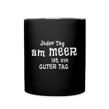 Jeder Tag am Meer ist ein guter Tag - Tasse einfarbig - Schwarz - Vorne