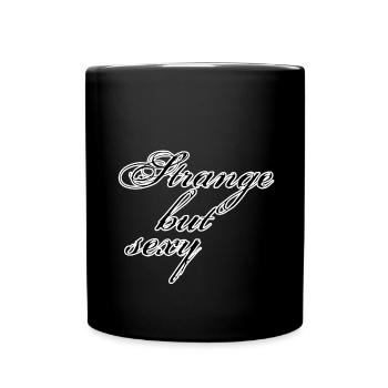 Strange but sexy - Tasse einfarbig - Schwarz - Vorne