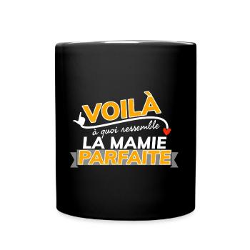 Voilà à quoi ressemble la mamie parfaite. - Mug uni - noir - Devant
