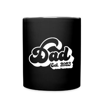 2023, Dad To Be, Schwangerschaftsankündigung - Tasse einfarbig - Schwarz - Vorne