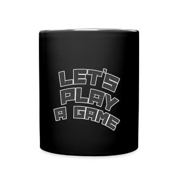 Let s play a game - Tasse einfarbig - Schwarz - Vorne