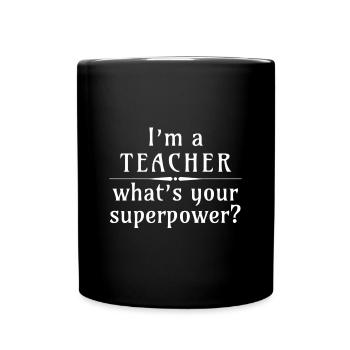 Inspirational Teacher Quote Design - Full Colour Mug - black - Front