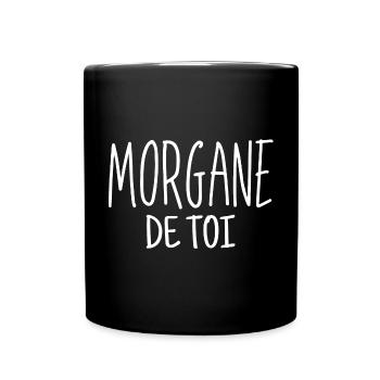 morgane de toi, amoureux de toi, je t'aime - Mug uni - noir - Devant