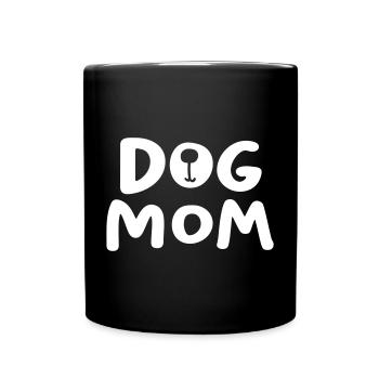 Dog Hund Mom Mutter Hundefan Tierliebe Gassi Fan - Tasse einfarbig - Schwarz - Vorne