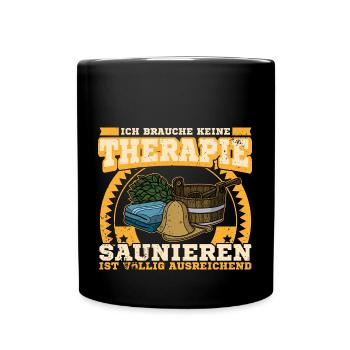 Ich brauche keine Therapie Banja Spa Massage - Tasse einfarbig - Schwarz - Vorne
