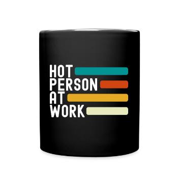 Hot Person At Work Gym Self Love - Tasse einfarbig - Schwarz - Vorne