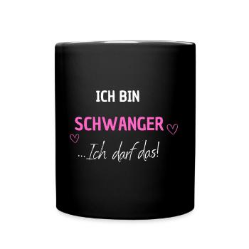 Für die Schwangerschaft - ich darf das. Mädchen - Tasse einfarbig - Schwarz - Vorne