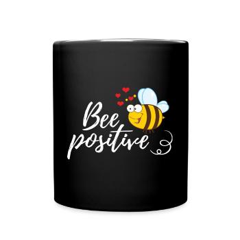 Lustige Biene Spruch Bee Positive - Tasse einfarbig - Schwarz - Vorne