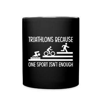 Triathlons: More than a sport - Full Colour Mug - black - Front