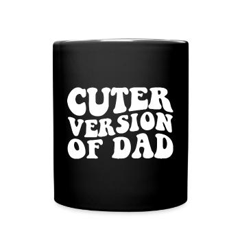Niedlichere Version von Papa - Tasse einfarbig - Schwarz - Vorne