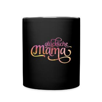 Glückliche Mama - Tasse einfarbig - Schwarz - Vorne