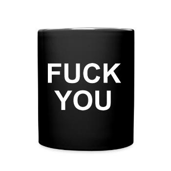 FUCK YOU - Full Colour Mug - black - Front