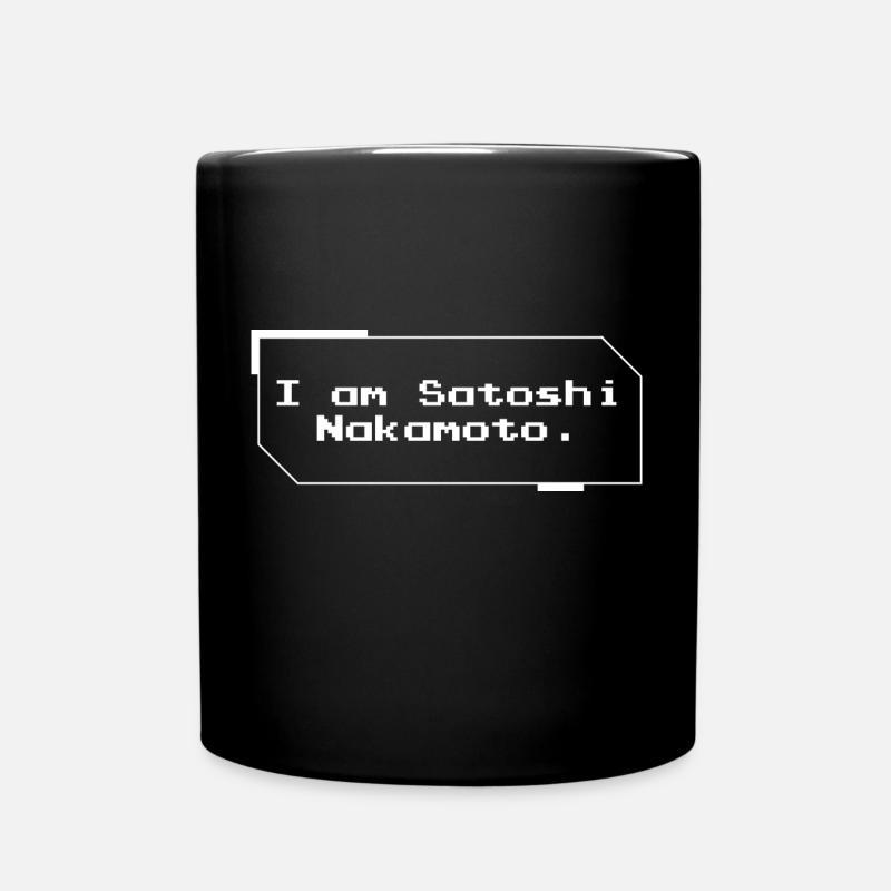 I am Satoshi Nakamoto. - Tasse einfarbig - Schwarz