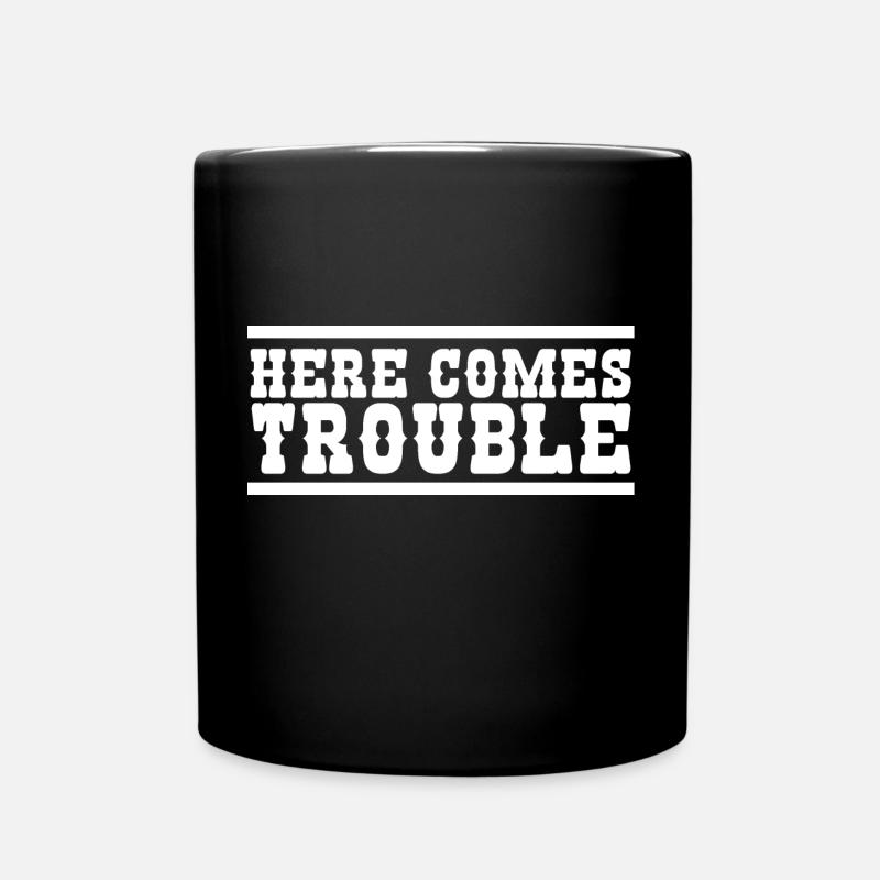 Here comes Trouble - Tasse einfarbig - Schwarz