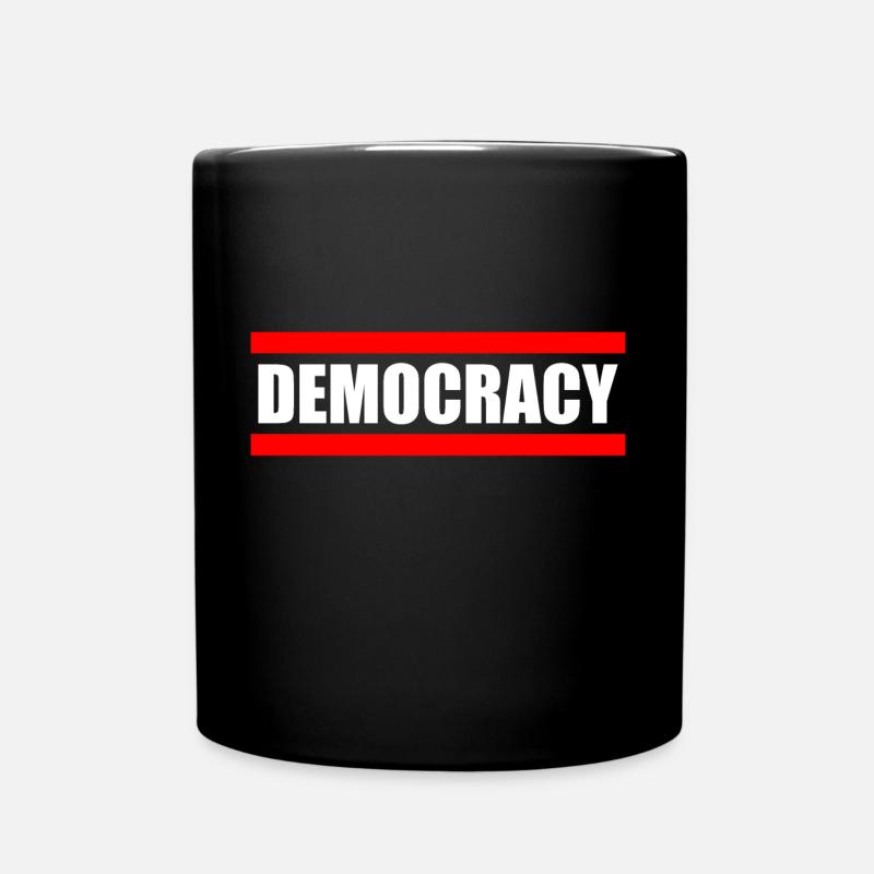 DEMOCRACY - democracy - Full Colour Mug - black