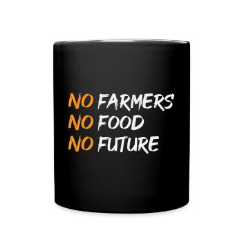 No Farmers No Food – Statement Design - Full Colour Mug - black - Front